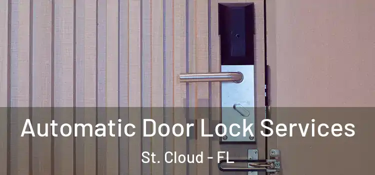 Automatic Door Lock Services St. Cloud - FL