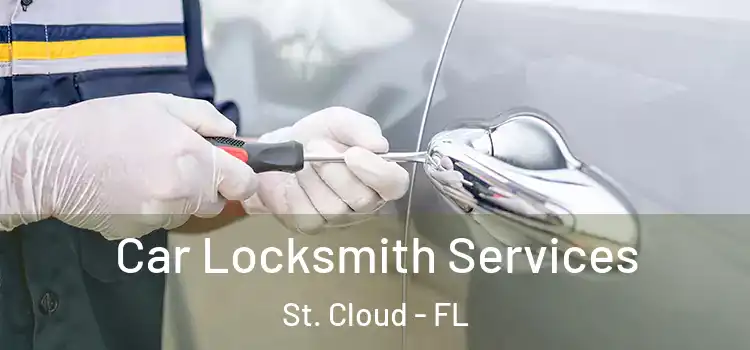 Car Locksmith Services St. Cloud - FL