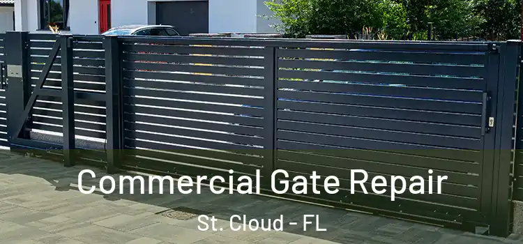 Commercial Gate Repair St. Cloud - FL