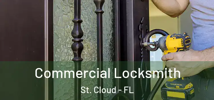 Commercial Locksmith St. Cloud - FL