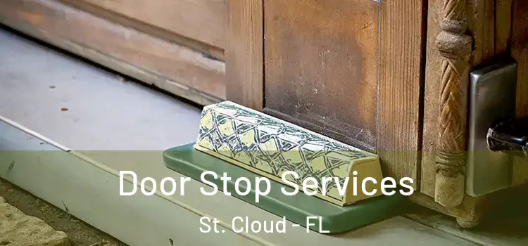 Door Stop Services St. Cloud - FL