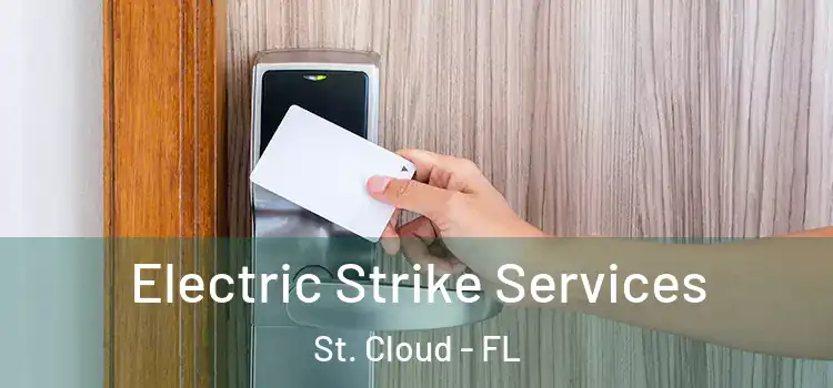 Electric Strike Services St. Cloud - FL