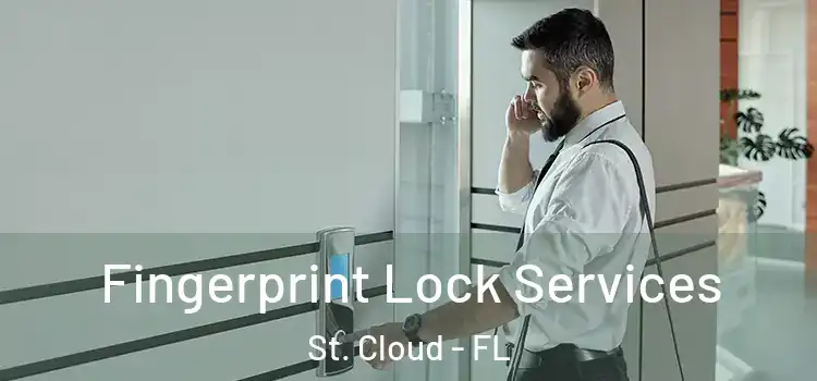 Fingerprint Lock Services St. Cloud - FL