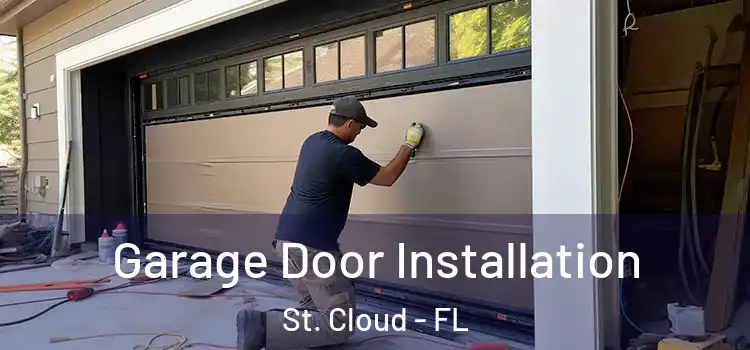  Garage Door Installation St. Cloud - FL
