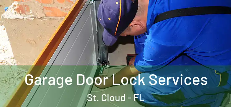 Garage Door Lock Services St. Cloud - FL