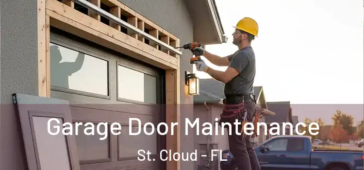 Garage Door Maintenance St. Cloud - FL