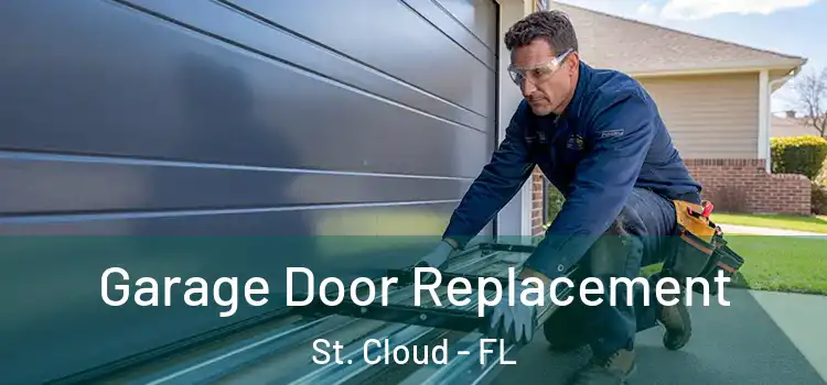  Garage Door Replacement St. Cloud - FL