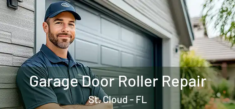  Garage Door Roller Repair St. Cloud - FL
