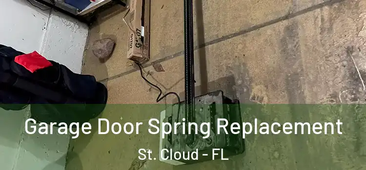  Garage Door Spring Replacement St. Cloud - FL