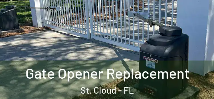 Gate Opener Replacement St. Cloud - FL