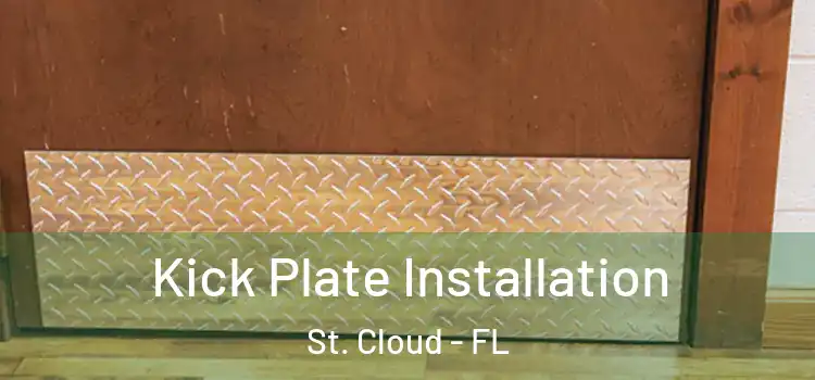 Kick Plate Installation St. Cloud - FL