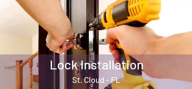 Lock Installation St. Cloud - FL