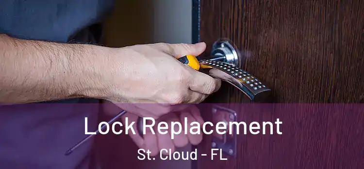 Lock Replacement St. Cloud - FL
