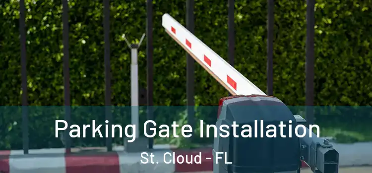 Parking Gate Installation St. Cloud - FL