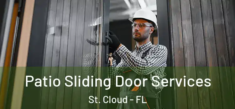 Patio Sliding Door Services St. Cloud - FL