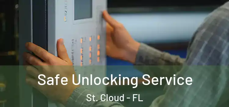 Safe Unlocking Service St. Cloud - FL
