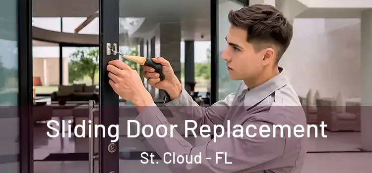 Sliding Door Replacement St. Cloud - FL