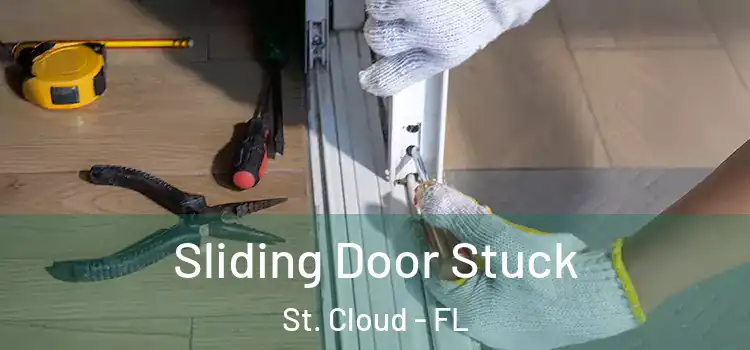  Sliding Door Stuck St. Cloud - FL