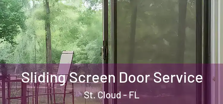 Sliding Screen Door Service St. Cloud - FL