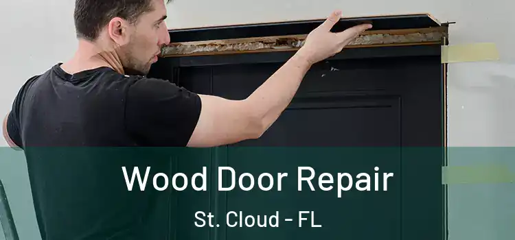 Wood Door Repair St. Cloud - FL